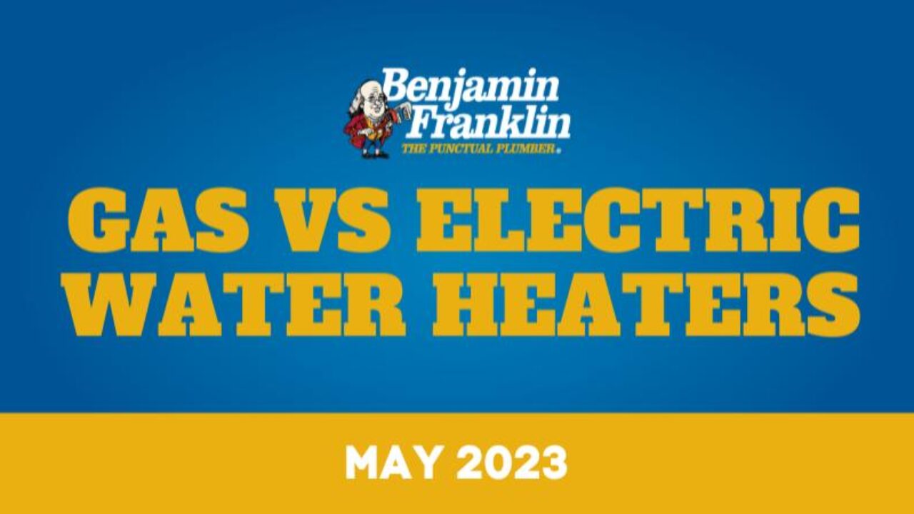 https://www.benjaminfranklinplumbingtyler.com/wp-content/uploads/2023/05/Gas-vs-Electric-Water-Heater-Benjamin-Franklin-Plumbing-Tyler-1-1280x720.jpg